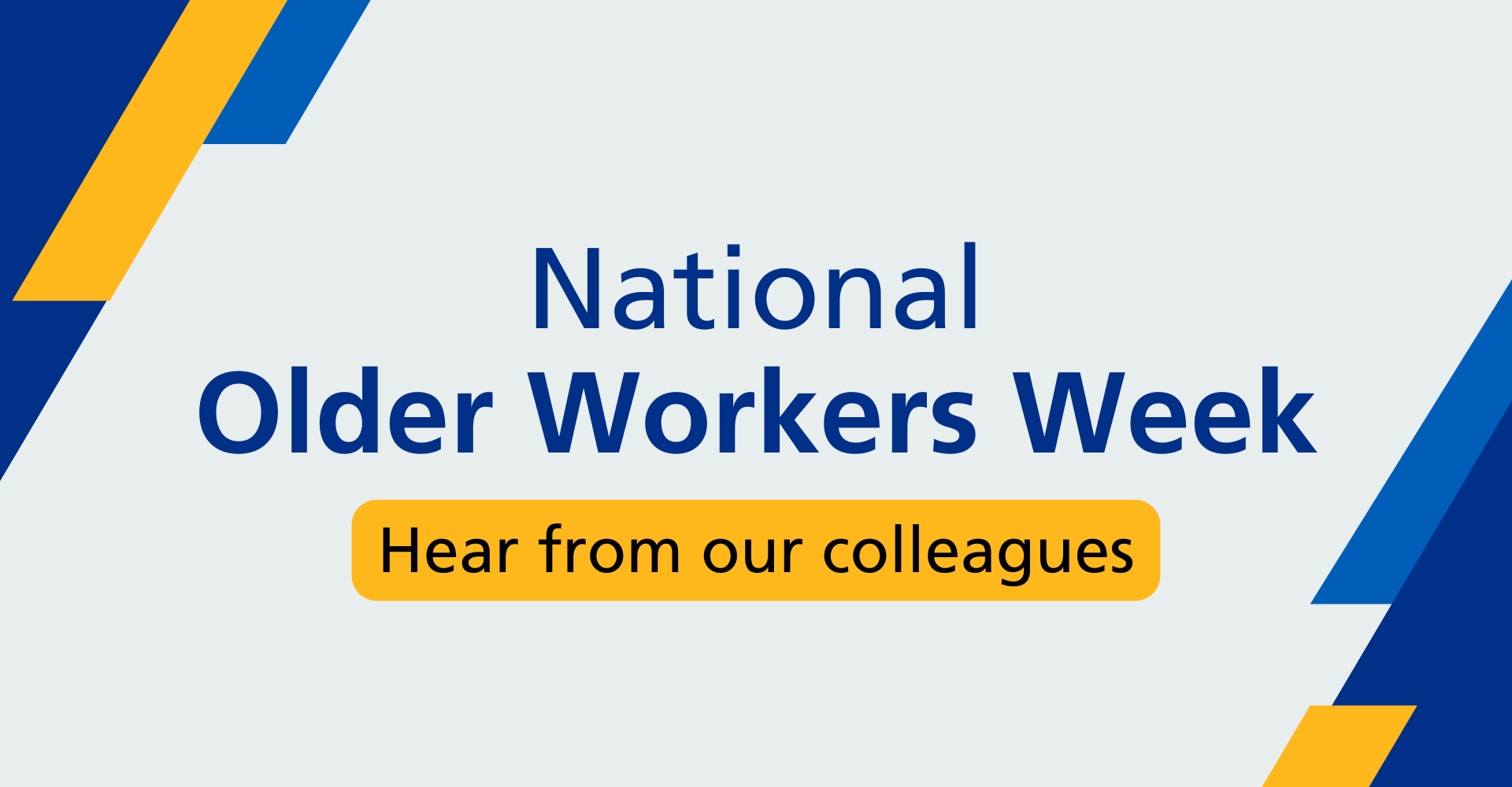 We celebrate National Older Workers Week
