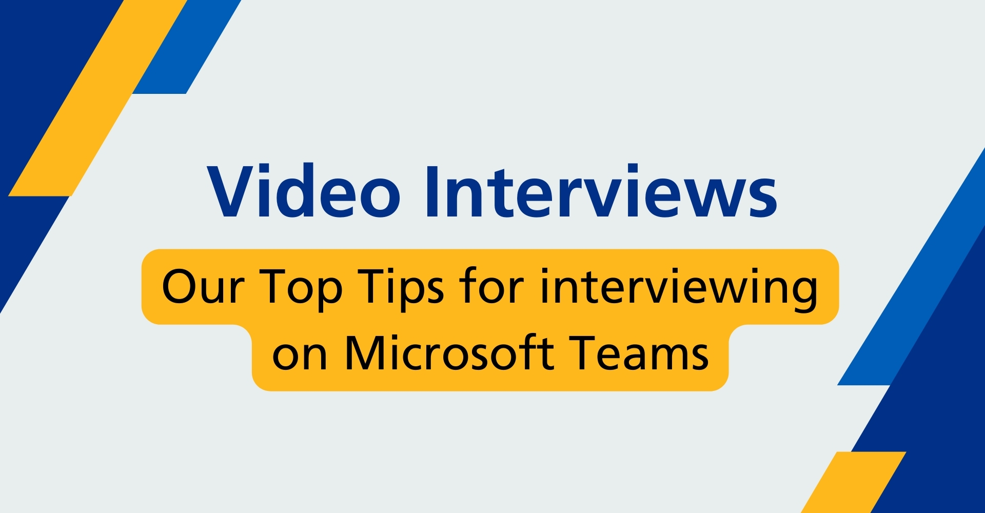 Our Top Tips for interviewing on Microsoft Teams